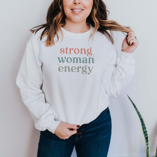 Strong Woman Energy Sweatshirt