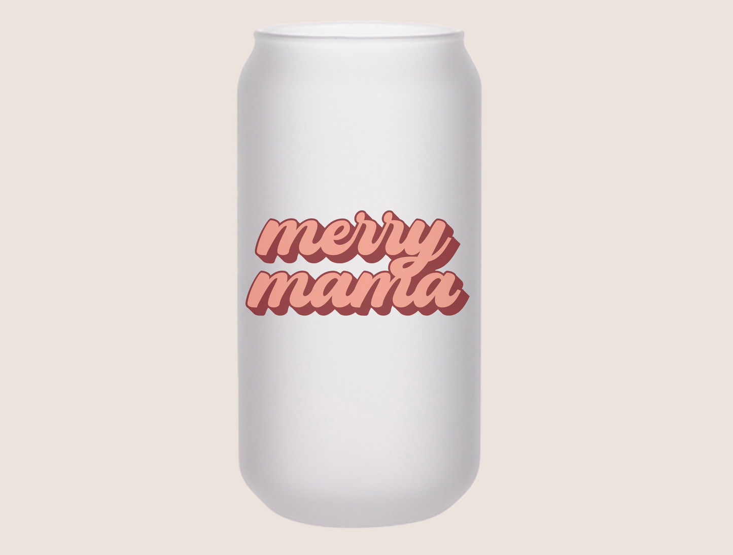Merry Mama Beer Can Glass