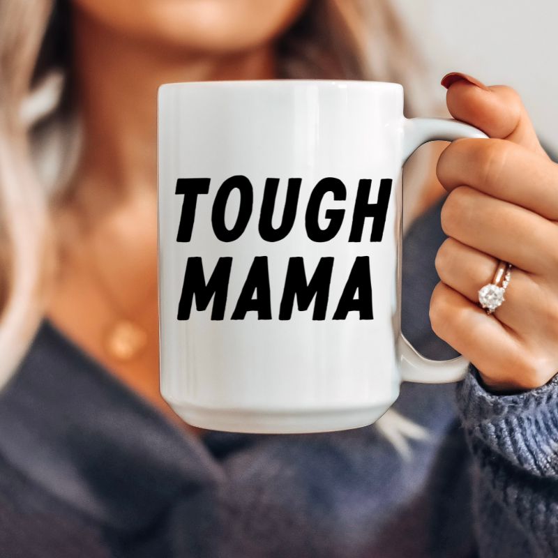 Tough Mama