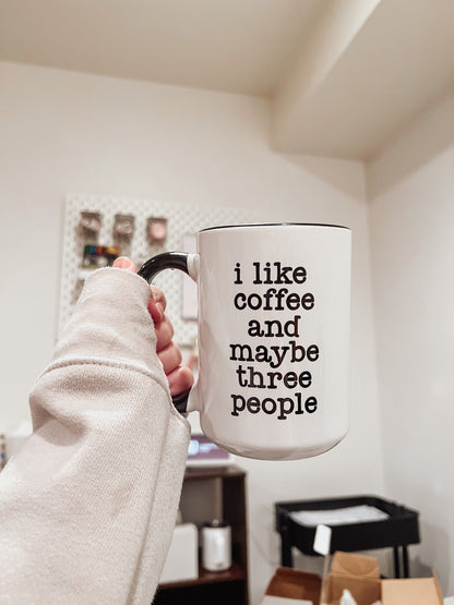 I like Coffee and Maybe Three People