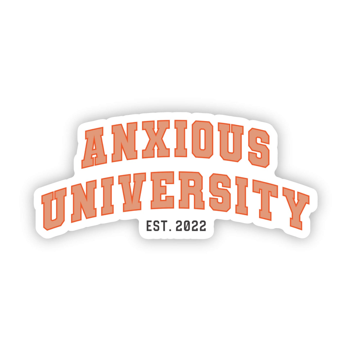 Anxious University Sticker